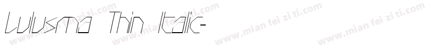 Lulusma Thin Italic字体转换